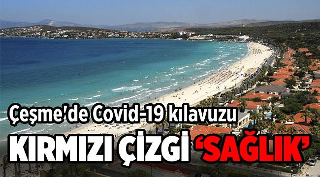 Çeşme'de Covid-19 kılavuzu
