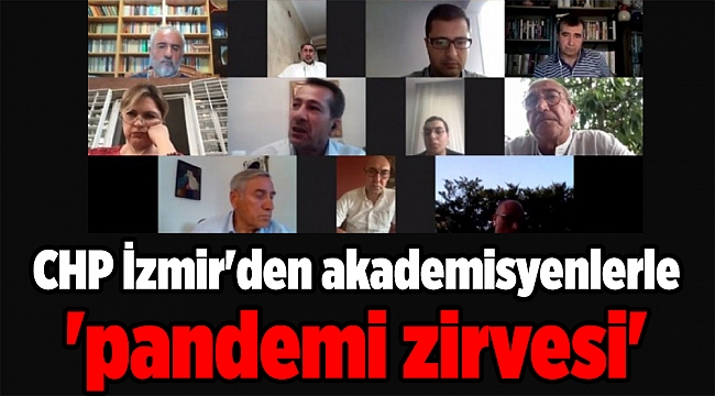 CHP İzmir'den akademisyenlerle 'pandemi zirvesi'
