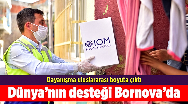 Dünya’nın desteği Bornova’da