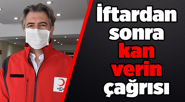 Ege'de kan stoku azaldı; 'İftardan sonra kan verin' çağrısı yapıldı