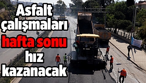 İzmir’de asfalt çalışmaları hafta sonu hız kazanacak