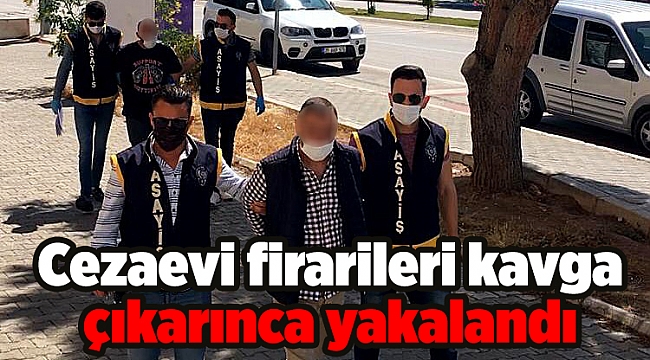 İzmir'de firarileri kavgaları yakalattı!