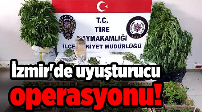 İzmir'de uyuşturucu operasyonu!
