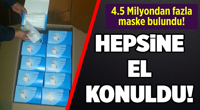 Saymakla bitmiyor! 4.5 milyondan fazla: Hepsine el konuldu