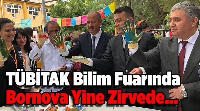 TÜBİTAK Bilim Fuarında Bornova Yine Zirvede...