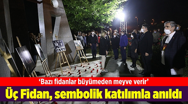 Üç Fidan Buca’da sembolik katılımla anıldı