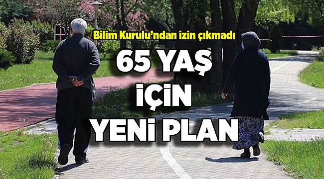 65 yaş üstü için yeni plan