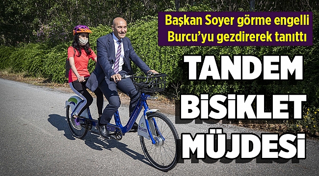 Başkan Soyer görme engelli takım arkadaşıyla tandem bisiklet kullandı