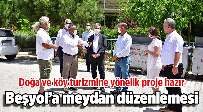 Beşyol’a meydan düzenlemesi