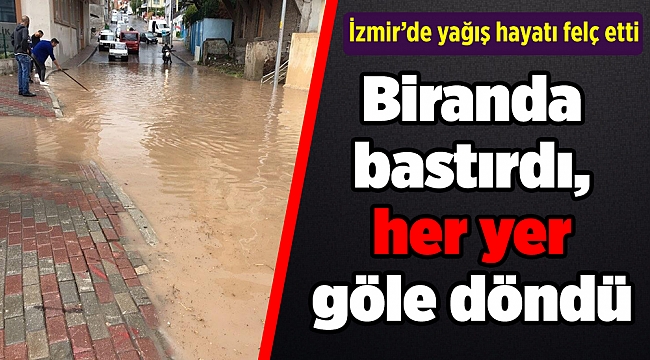 Biranda bastırdı, her yer göle döndü