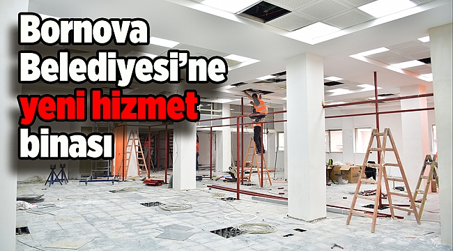 Bornova Belediyesi’ne yeni hizmet binası
