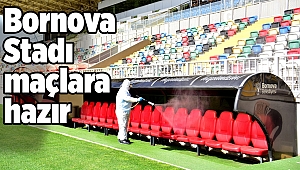 Bornova Stadı maçlara hazır