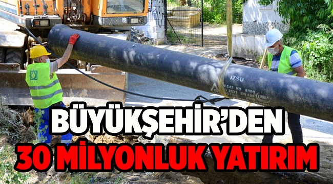 Büyükşehir'den 30 milyonluk yatırım