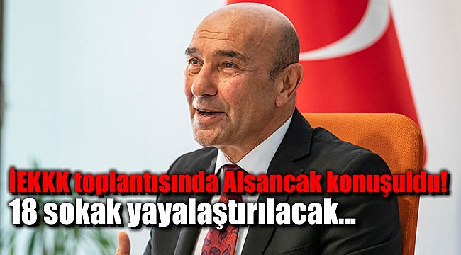 İEKKK toplantısında Alsancak konuşuldu