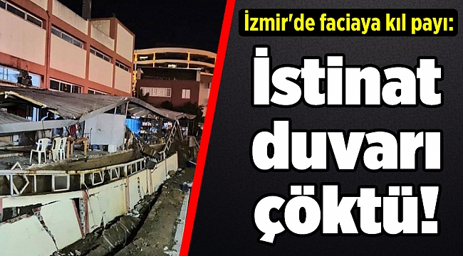 İzmir'de faciaya kıl payı: İstinat duvarı çöktü!