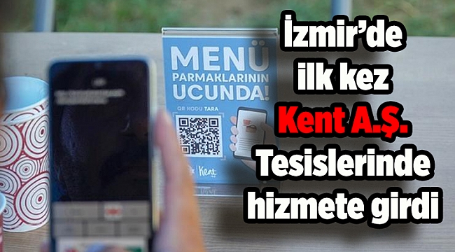 İzmir’de ilk kez Kent A.Ş. Tesislerinde hizmete girdi