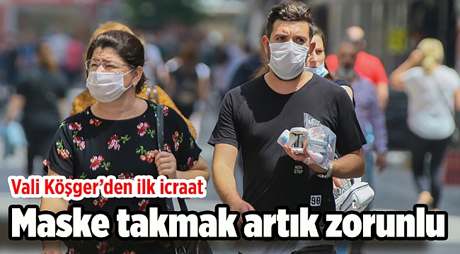 İzmir'de maske takmak artık zorunlu
