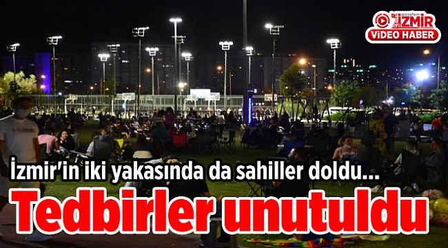 İzmir'in iki yakasında da sahiller doldu, tedbirler unutuldu