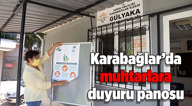 Karabağlar’da muhtarlara duyuru panosu