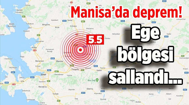 Manisa’da deprem! Ege bölgesi sallandı...