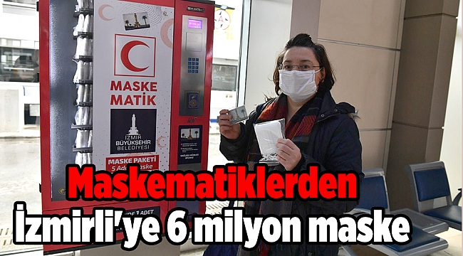 Maskematiklerden İzmirli'ye 6 milyon maske