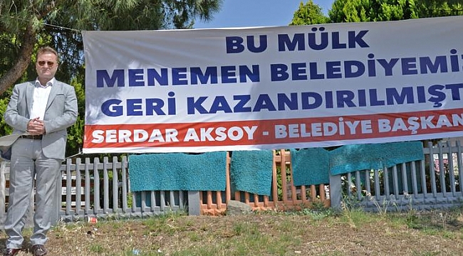 Menemen Belediyesi bir mülkünü daha geri aldı