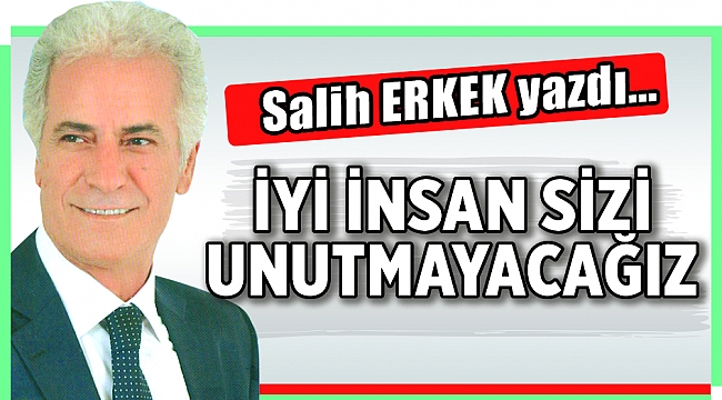 Salih Erkek Yazdı...