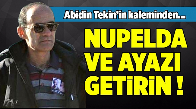 Abidin Tekin'in kaleminden...