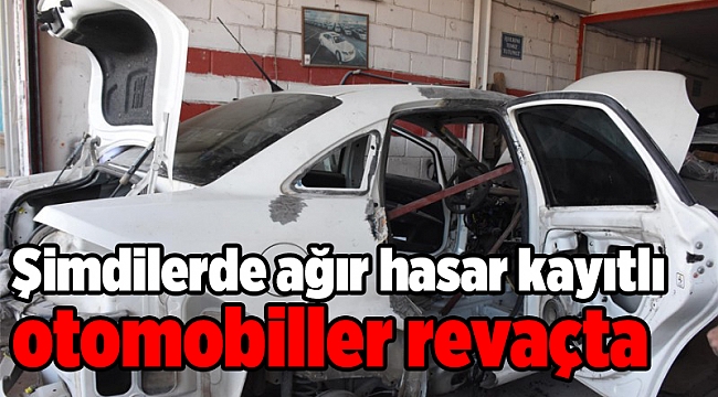 Ağır hasar kayıtlı ve taksi çıkması otomobiller şimdilerde revaçta