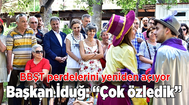 BBŞT perdelerini yeniden açıyor
