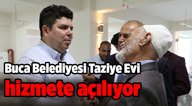 Buca Belediyesi Taziye Evi hizmete açılıyor