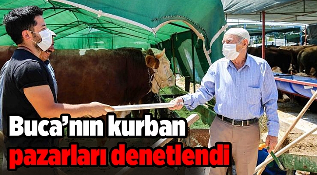 Buca’nın kurban pazarları denetlendi