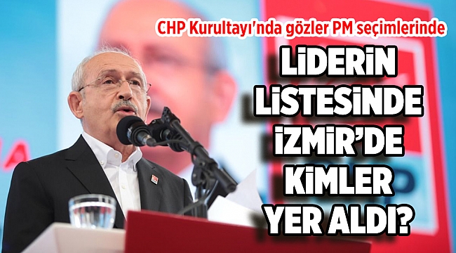 CHP Kurultayı'nda gözler PM seçimlerinde