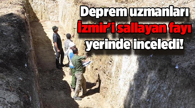 Deprem uzmanları İzmir'i sallayan fayı yerinde inceledi!