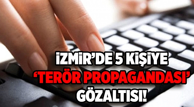 İzmir'de PKK/KCK operasyonunda 5 şüpheli gözaltına alındı