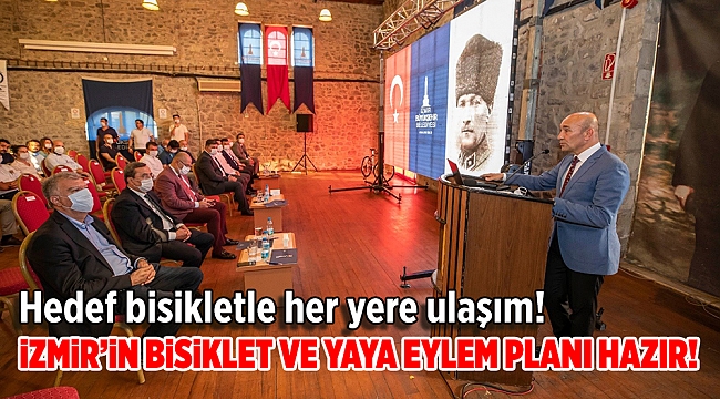 İzmir’in Bisiklet ve Yaya Eylem Planı hazır