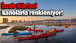 İzmir Körfezi kanolarla renkleniyor!