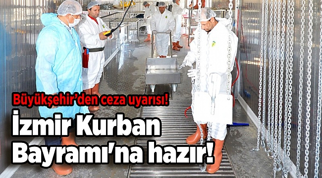 İzmir Kurban Bayramı'na hazır!