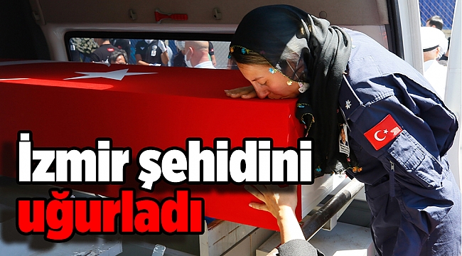 İzmir şehidini uğurladı