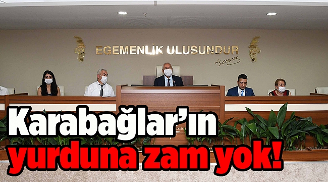 Karabağlar’ın yurduna zam yok!