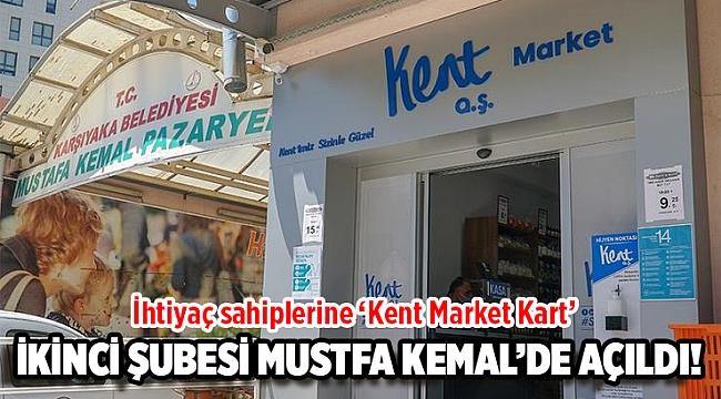 Kent Market’in İkinci Şubesi Mustafa Kemal’de Açıldı