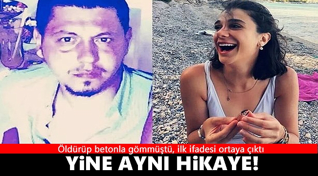 Pınar Gültekin'in katil zanlısı Cemal Metin Avcı'nın ilk ifadesi ortaya çıktı