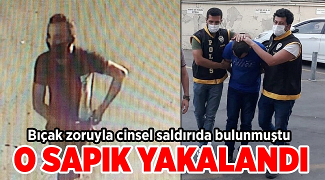 Sokak ortasında cinsel saldırıya kalkışan şüpheli yakalandı