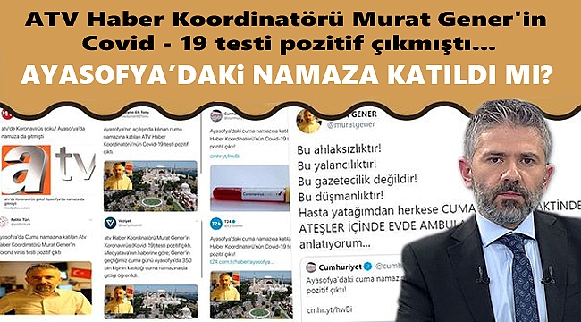 Testi pozitif çıkmıştı... Ayasofya'daki namaza katıldı mı ?