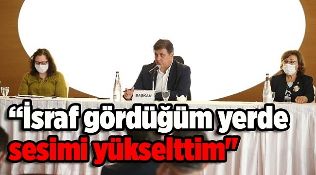 Tugay: “İsraf gördüğüm yerde sesimi yükselttim"