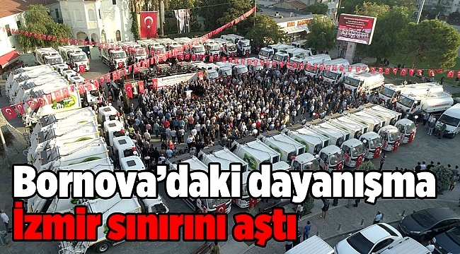 Bornova'da dayanışma İzmir sınırlarını aştı!
