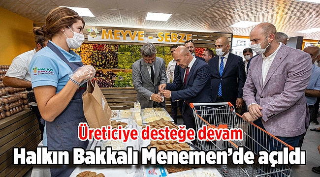 Halkın Bakkalı Menemen’de açıldı