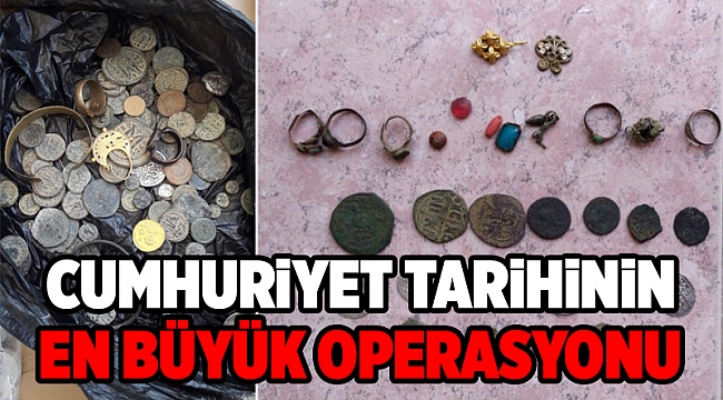 İki ilde dev operasyon! 70 bin parça ele geçirildi