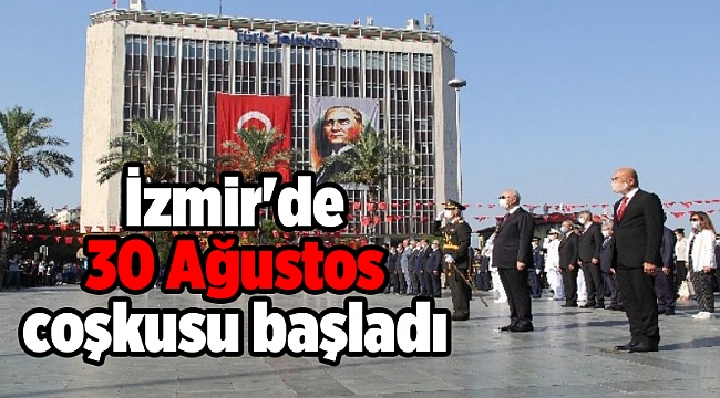 İzmir'de 30 Ağustos coşkusu