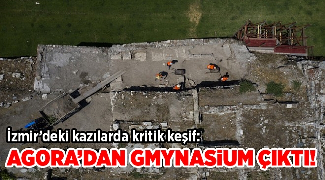 İzmir'de Antik Çağ'dan kalma "gymnasium" kalıntılarına ulaşıldı